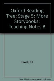 Oxford Reading Tree: Stage 5: More Storybooks: Teaching Notes B