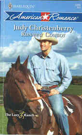 Runaway Cowboy (Lazy L Ranch, Bk 1) (Harlequin American Romance, No 1205)