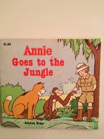ANNIE GOES TO JUNGLE