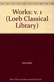 Works: v. 1 (Loeb Classical Library)