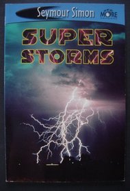 Super Storms (See More Readers)