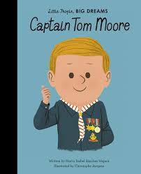 Captain Tom Moore (Little People, BIG DREAMS, Bk 51)