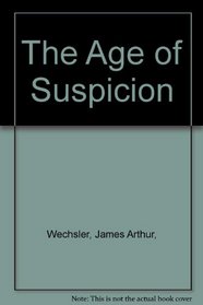 The Age of Suspicion