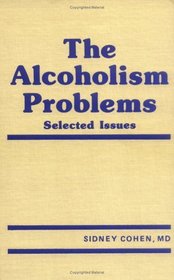 Alcoholism Problems: Selected Issues