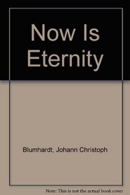 Now is eternity : words