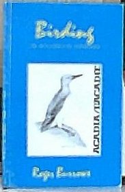 Birding in Atlantic Canada - Volume 3: Acadia
