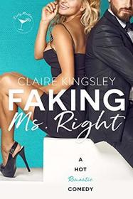 Faking Ms. Right: A Hot Romantic Comedy