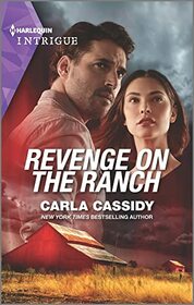 Revenge on the Ranch (Kings of Coyote Creek, Bk 2) (Harlequin Intrigue, No 2090)