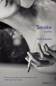 Smoke: A Play