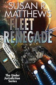 Fleet Renegade (Under Jurisdiction)