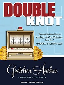 Double Knot (Davis Way Crime Caper)