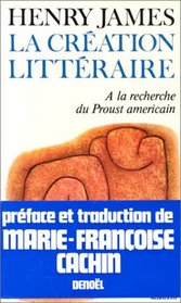 La Cration littraire : A la recherche du Proust amricain