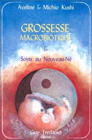 Grossesse macrobiotique et soins au nouveau-n