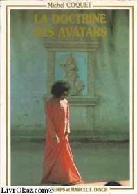La doctrine des avatars: Presentation de l'avatar indien bhagavan sri Sathya Sai Baba (French Edition)