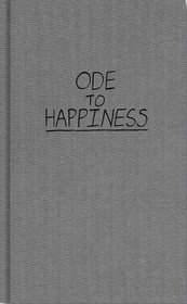 ODE TO HAPPINESS