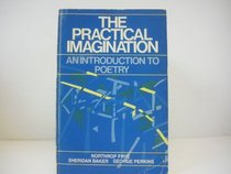 Practical Imagination: Stories, Poems, Plays