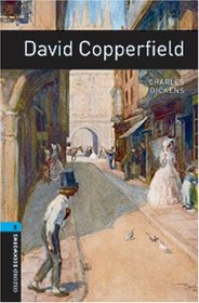 David Copperfield (Oxford Bookworms Library Classics)