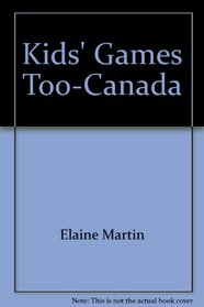 Kids' Games Too-Canada