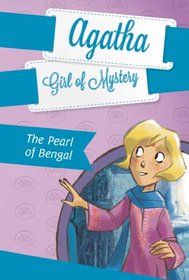 The Pearl of Bengal (Agatha: Girl of Mystery, Bk 2)
