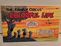 Family Circus Colorful Life