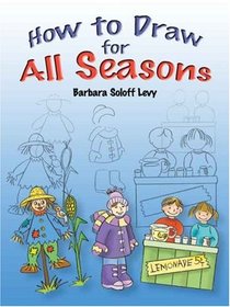 How to Draw for All Seasons (How to Draw (Dover))