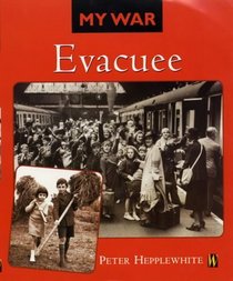 Evacuee (My War S.)