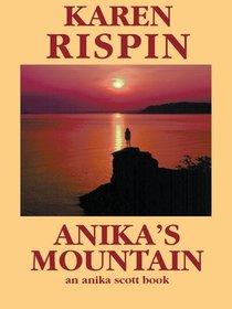 Anika's Mountain (Anika Scott, No 3)