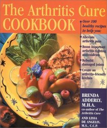 The Arthritis Cure Cookbook