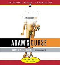 Adam's Curse: A Future Without Men