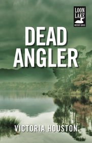 Dead Angler (Loon Lake Mystery)