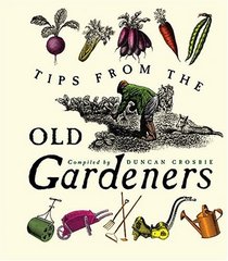 Tips From The Old Gardeners: 