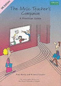 Music Teachers' Companion: A Practical Guide