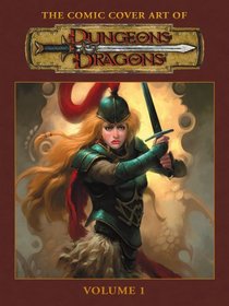 The Comic Cover Art of Dungeons & Dragons Volume 1
