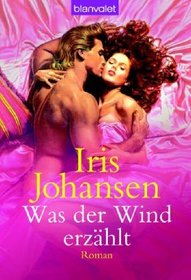 Was der Wind erzhlt (Reap the Wind) (German Edition)