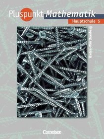 Pluspunkt Mathematik 5. Hauptschule Baden-Wrttemberg. Schlerbuch