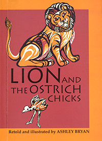 Lion and The Ostrich Chicks: And Other African Folk Tales