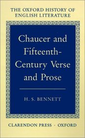 Chaucer and Fifteenth-Century Verse and Prose (Oxford History of English Literature (New Version))