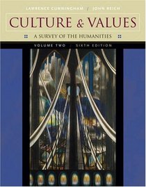 Culture and Values, Volume II : A Survey of the Humanities (with CD-ROM)