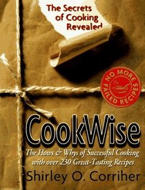 Cookwise: The Hows and Whys of Successful Cooking