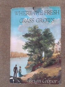 Where the Fresh Grass Grows
