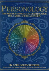 Personology: The Precision Approach to Charting Your Life, Career, and Relationships