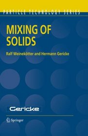 Mixing of Solids (Particle Technology Series)