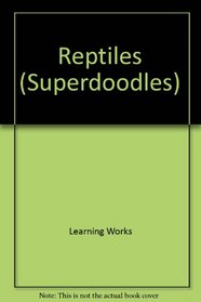 Reptiles (Superdoodles)