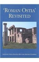 Roman Ostia Revisited: Archaeological and Historical Papers in Memory of Russell Meiggs