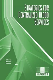 Strategies for Centralized Blood Services