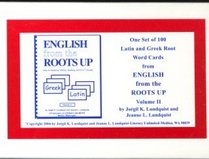 English form the Roots Up Flashcards, Vol. 2