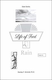 Life Of Fred Rain Book #6 Eden Series