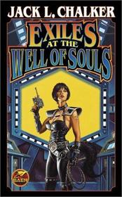 Exiles at the Well of Souls  (Well of Souls Bk 2)
