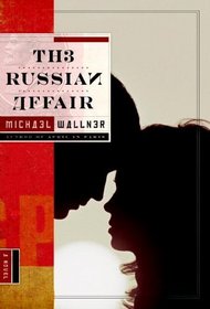 The Russian Affair: A Novel