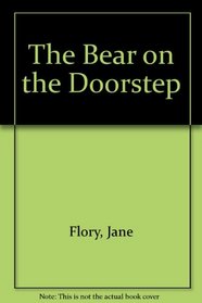 The Bear on the Doorstep